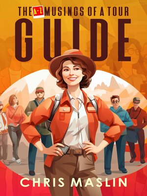 cover image of The A-Z Musings of a Tour Guide
